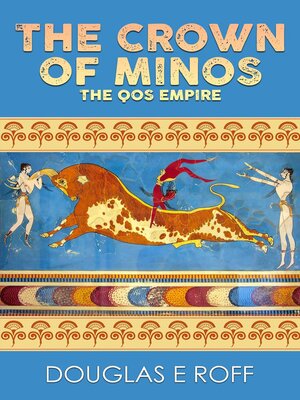 cover image of The Crown of Minos--The Qos Empire